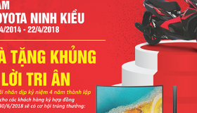 Chương Trình Khuyến Mãi Đặc Biệt Kỷ Niệm 4 Năm Thành Lập TOYOTA NINH KIỀU (22/4/2014 - 22/4/2018)